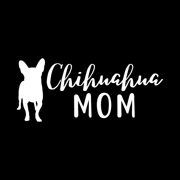 Chihuahua mom design, chihuahua dog lover design by colorbyte