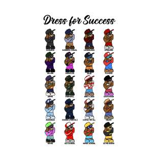 Dress for Success T-Shirt