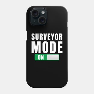 Surveyor mode on Phone Case