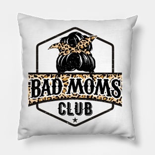 Bad Moms Club Pillow