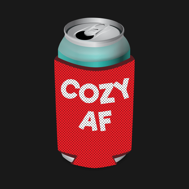 Cozy AF Cozy Can Design by Brobocop