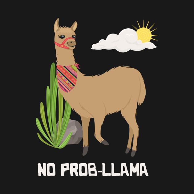 Disover No Prob-Llama Cactus Lover Gift & Aztec Pattern - No Prob Llama - T-Shirt