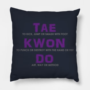 Taekwondo Full Meaning Pillow