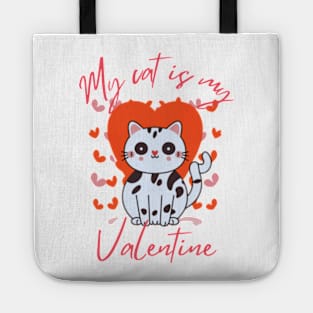 My cat is my valentine Tote