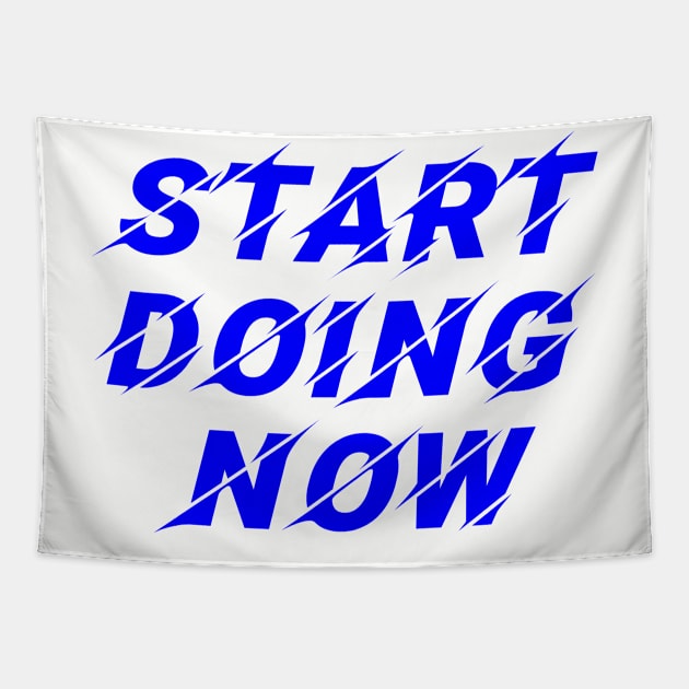 Start Doing Now Tapestry by LAMUS