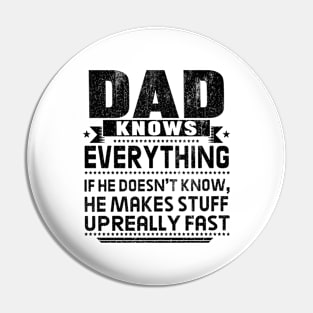 dad knows everything Pin