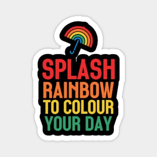 Umbrella rainbow : splash rainbow to colour your day-4 Magnet