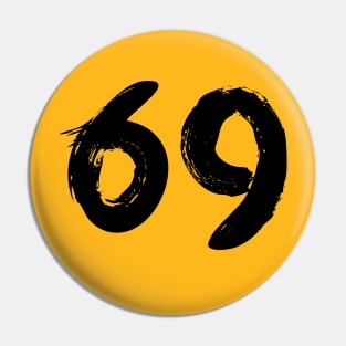 Number 69 Pin