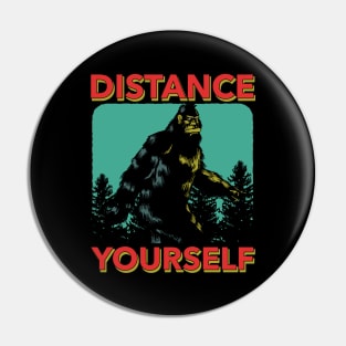 Distance Yourself Pin