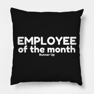 Employee of the Month - Runner Up Pillow