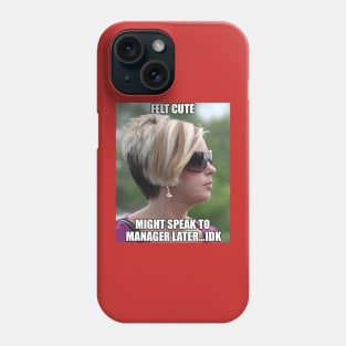 Karen Meme Phone Case