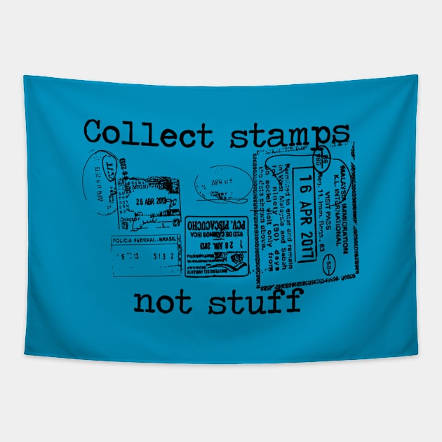 Collect stamps not stuff Tapestry by Byrnsey