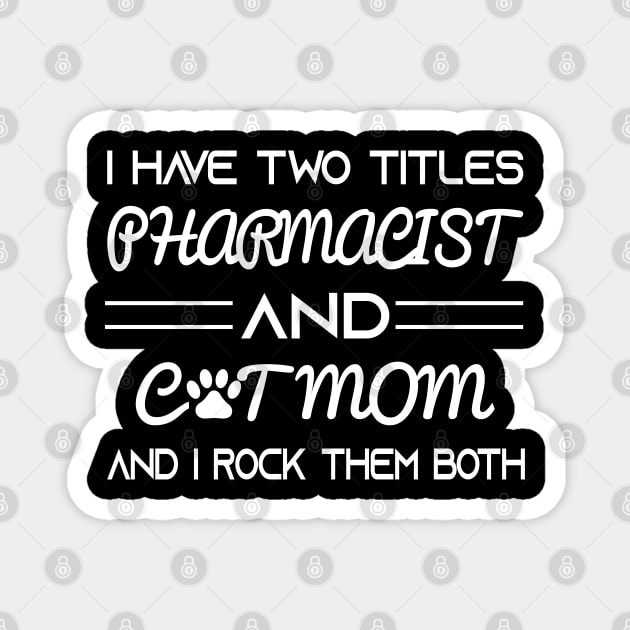 pharmacist Magnet by Elhisodesigns