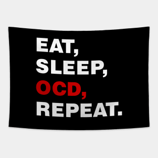 EAT SLEEP OCD REPEAT (white) [Rx-tp] Tapestry