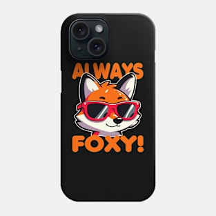 Always Foxy Funny Fox Pun Phone Case