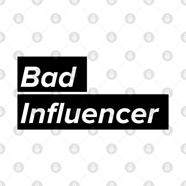 Bad Influencer by UnknownAnonymous