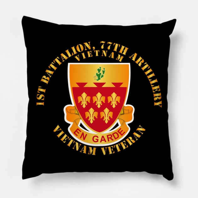 1st Bn - 1st Bn 77th Artillery -Vietnam Veteran Pillow by twix123844