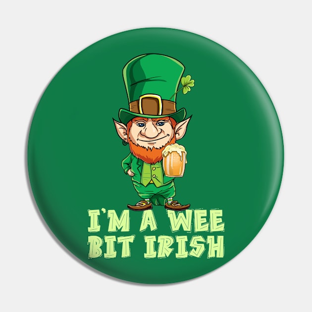 Wee Bit Irish Funny Irish Heritage St Paddys T-Shirt Pin by nayakiiro