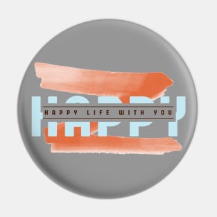 Happy life with you with scrapes orange color background Pin