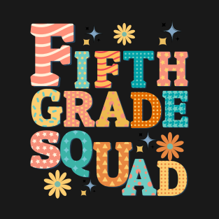 Fifth grade Squad T-Shirt