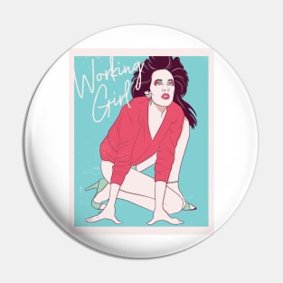 Working Girl Pin