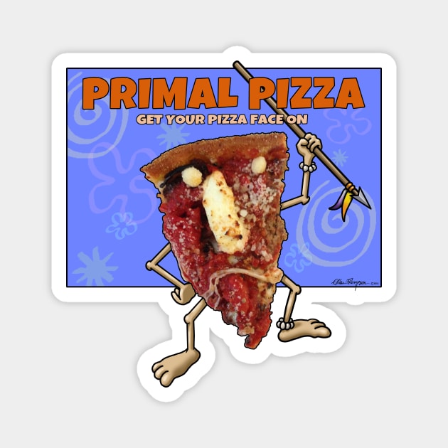 Primal Pizza Magnet by Smiling_Tater_Design