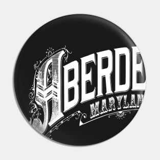 Vintage Aberdeen, MD Pin