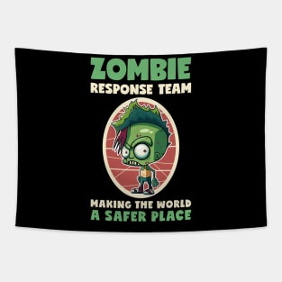 Zombie Response Team Making The World A Safer Place Tapestry