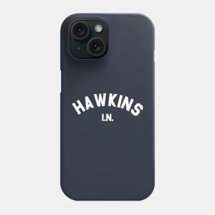 Hawkins, IN Phone Case