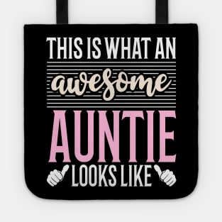 This Is What An Awesome Auntie Looks Like Tote