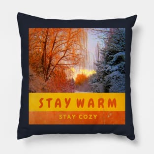 STAY WARM, STAY COZY, WINTER WARM Pillow