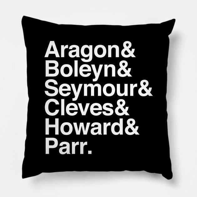 Henry VIII Wives Names List Design Pillow by DankFutura