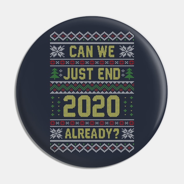 Can we End 2020 Ugly Christmas Sweater Pin by Olipop