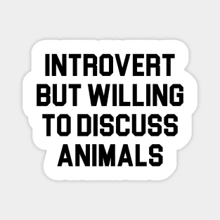 Introvert & Animals Magnet