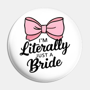 literally just a bride Pin