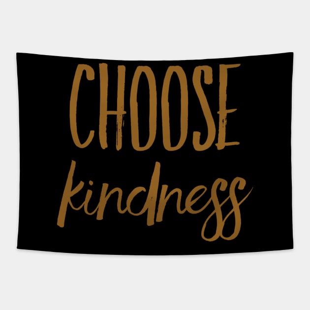 Choose kindness Tapestry by WordFandom