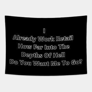 Retail Hell Tapestry