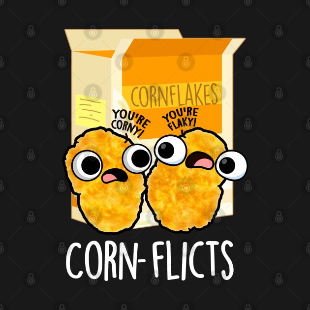 Corn-flicts Cute Corn Flakes Pun by punnybone