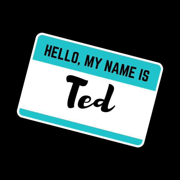 Hello My Name Is Ted by Word Minimalism