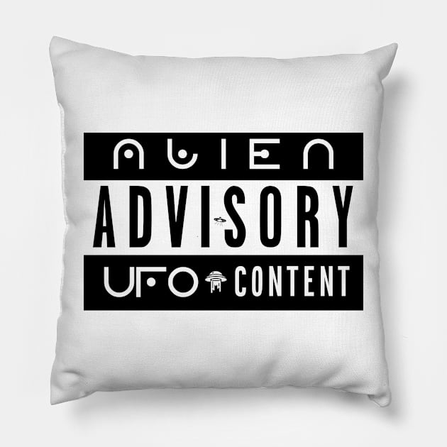 ALIEN ADVISORY - UFO CONTENT Pillow by Tenkaichi_Art