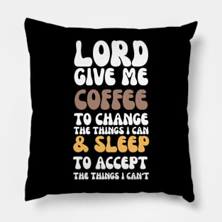 Coffee & Sleep: My Daily Mantras Pillow