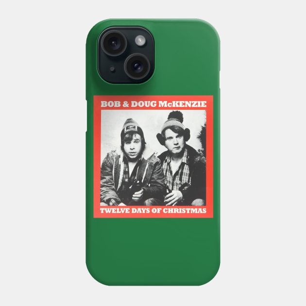 Twelve Days of Christmas Bob & Doug SCTV Phone Case by Pop Fan Shop