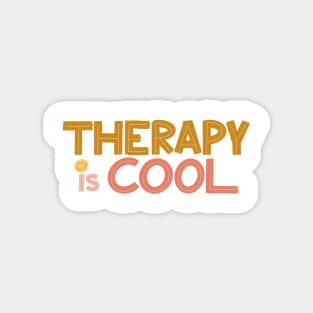 Therapy is Cool Magnet
