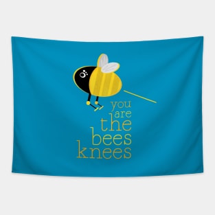 You Are The Bees Knees! Tapestry