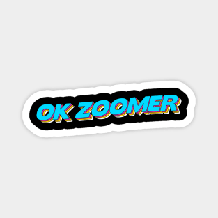 ok zoomer Magnet