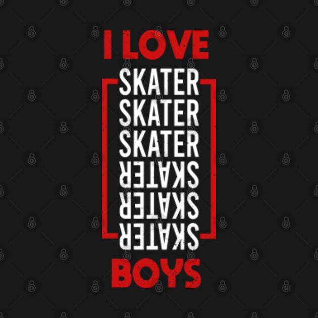 I Love Skater Boys Shirt I Love Skater Boys Kids TShirt TeePublic