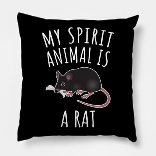 My Spirit Animal Is A Rat Pillow