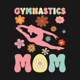 Gymnastics Mom Groovy Gymnast Acrobat T-Shirt