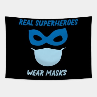 Real Superheroes Wear Masks Funny Quote Tapestry