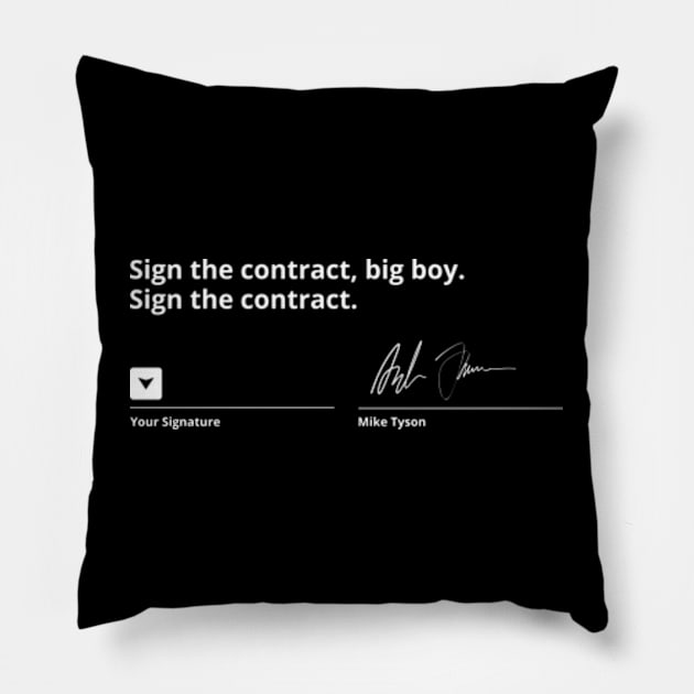 Sign The Contract Big Boy Pillow by Surrealart